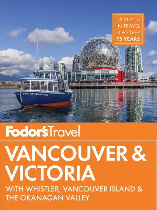 Title details for Fodor's Vancouver & Victoria by Fodor's Travel Guides - Available